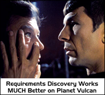 Requirements Discovery Works MUCH Better on Planet Vulcan