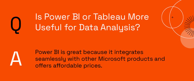 Is Power BI or Tableau More Useful for Data Analysis_