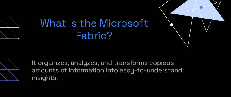 What Is the Microsoft Fabric_