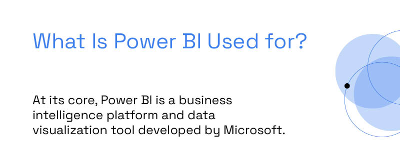 What Is Power BI Used for_