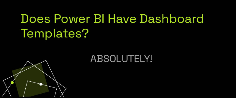 Does Power BI Have Dashboard Templates_