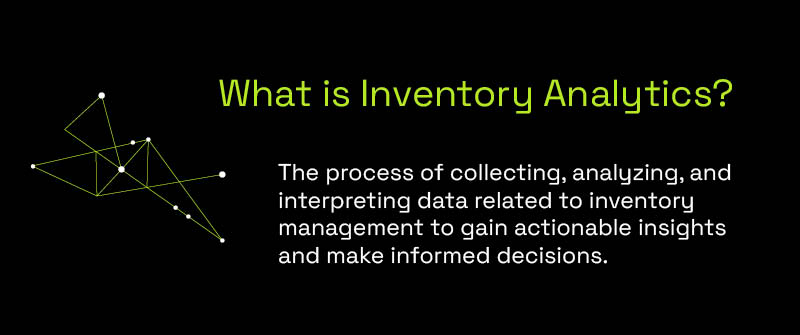 What is Inventory Analytics?