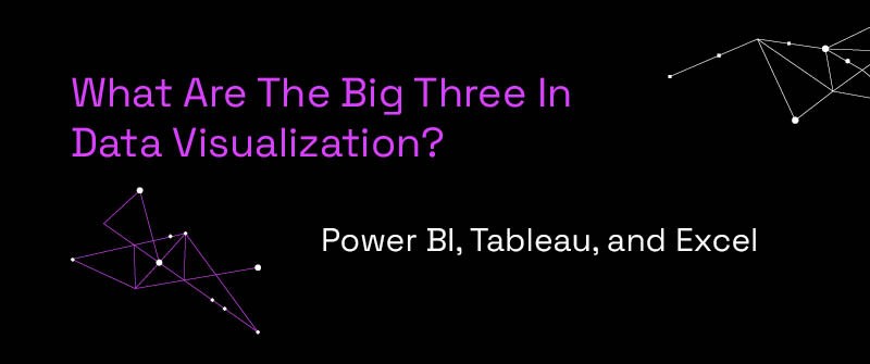 What Are The Big Three In Data Visualization?