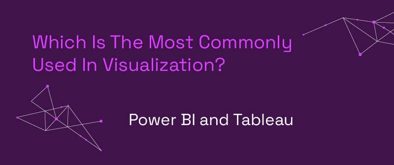 Which Is The Most Commonly Used In Visualization?