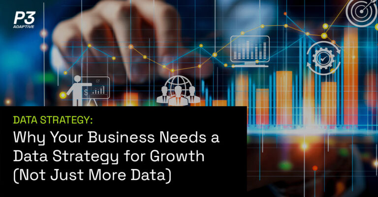 Blog-Data-Strategy-Why-Your-Business-Needs-a-Data-Strategy-for-Growth-Not-Just-More-Data