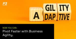 Now You Can Blog Pivot Faster with Business Agility Agility and Adaptive Blocks