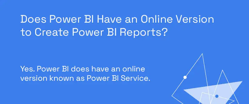 a graphic asking, does power bi have an online version